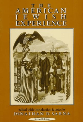 The American Jewish Experience, 2Nd Edition,New
