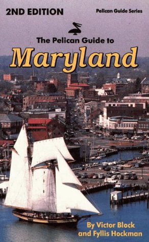 The Pelican Guide to Maryland (Pelican Guide Series),Used