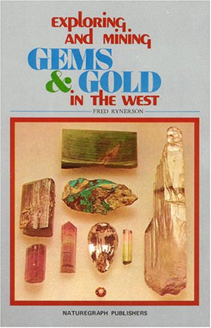 Exploring and Mining Gems and Gold in the West,Used
