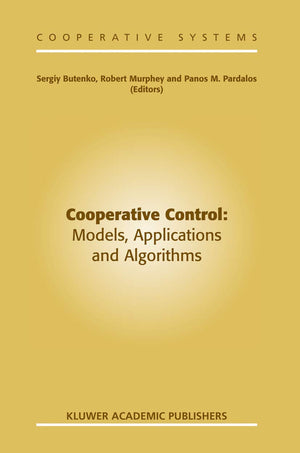 Cooperative Control: Models, Applications and Algorithms (Cooperative Systems, 1),Used
