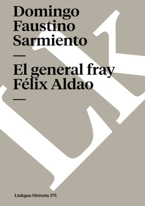 El general fray Flix Aldao (Historia) (Spanish Edition),Used