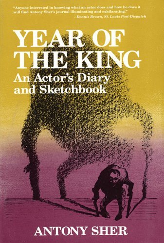 Year of the King: An Actor's Diary and Sketchbook,Used