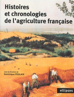 Histoires et chronologies de l'agriculture franaise,Used