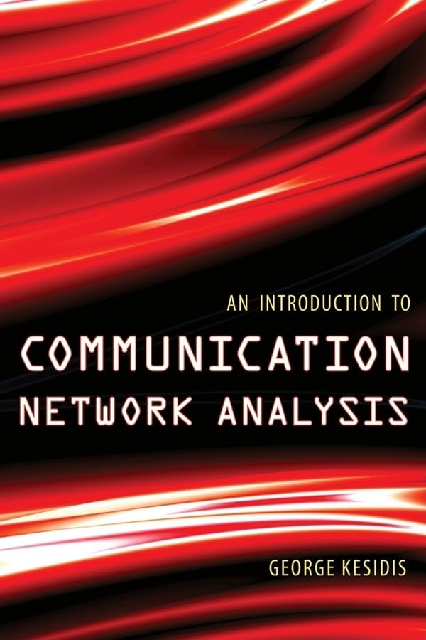 An Introduction To Communication Network Analysis,New