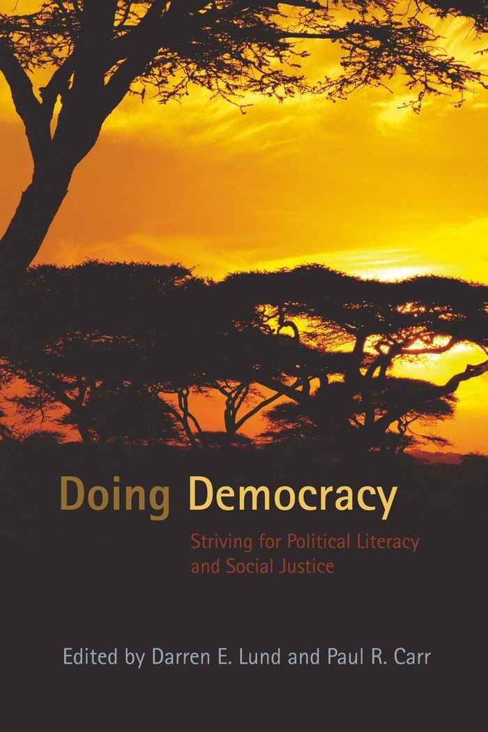 Doing Democracy: Striving For Political Literacy And Social Justice (Counterpoints),Used