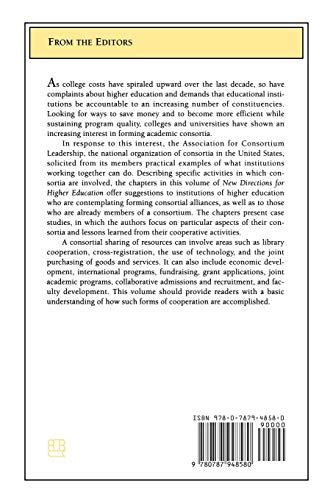 Best Practices in Higher Education Consortia: How Institutions Can Work Together: New Directions for Higher Education, Number 10,Used