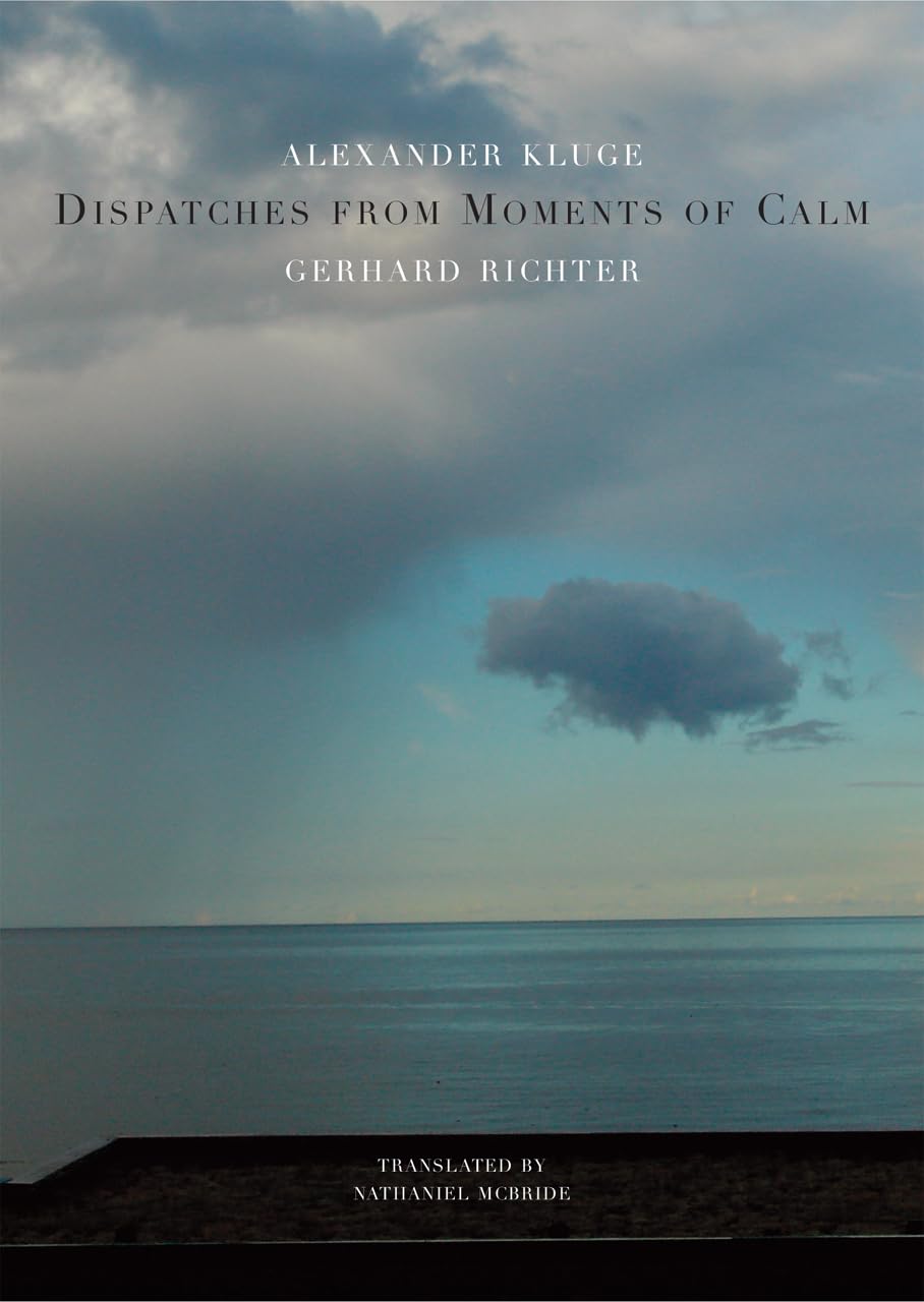 Dispatches from Moments of Calm (The German List),Used