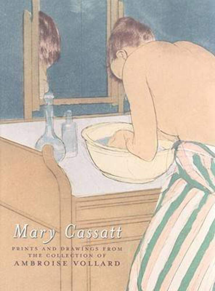 Mary Cassatt Prints and Drawings from the Collection of Ambroise Vollard,Used