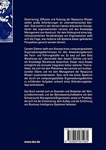 Knowledge Warehouse: Ein integrativer Ansatz des Organisationsgedchtnisses und die computergesttzte Umsetzung auf Basis des Data,Used