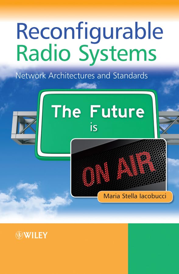 Reconfigurable Radio Systems: Network Architectures and Standards,Used