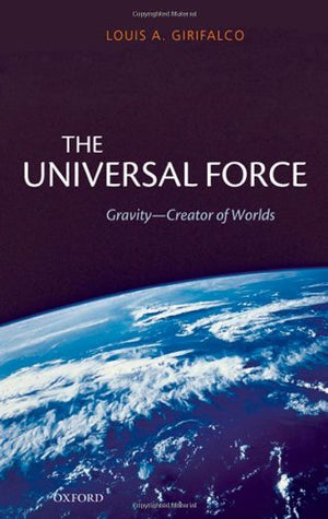 The Universal Force: Gravity  Creator of Worlds,Used