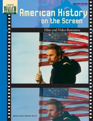 American History On The Screen: A Teachers Resource Book On Film And Video-new,New