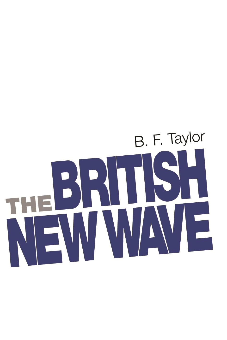 The British New Wave: A certain tendency?,Used