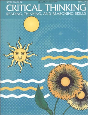 Critical Thinking, Level B: Reading Thinking And Reasoning Skills, Teacher'S Edition (Steckvaughn Teacher'S Guides),Used