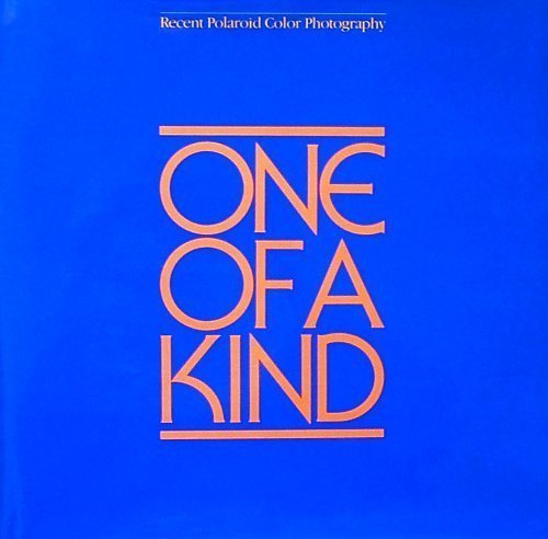 One of a kind: Recent Polaroid color photography,Used