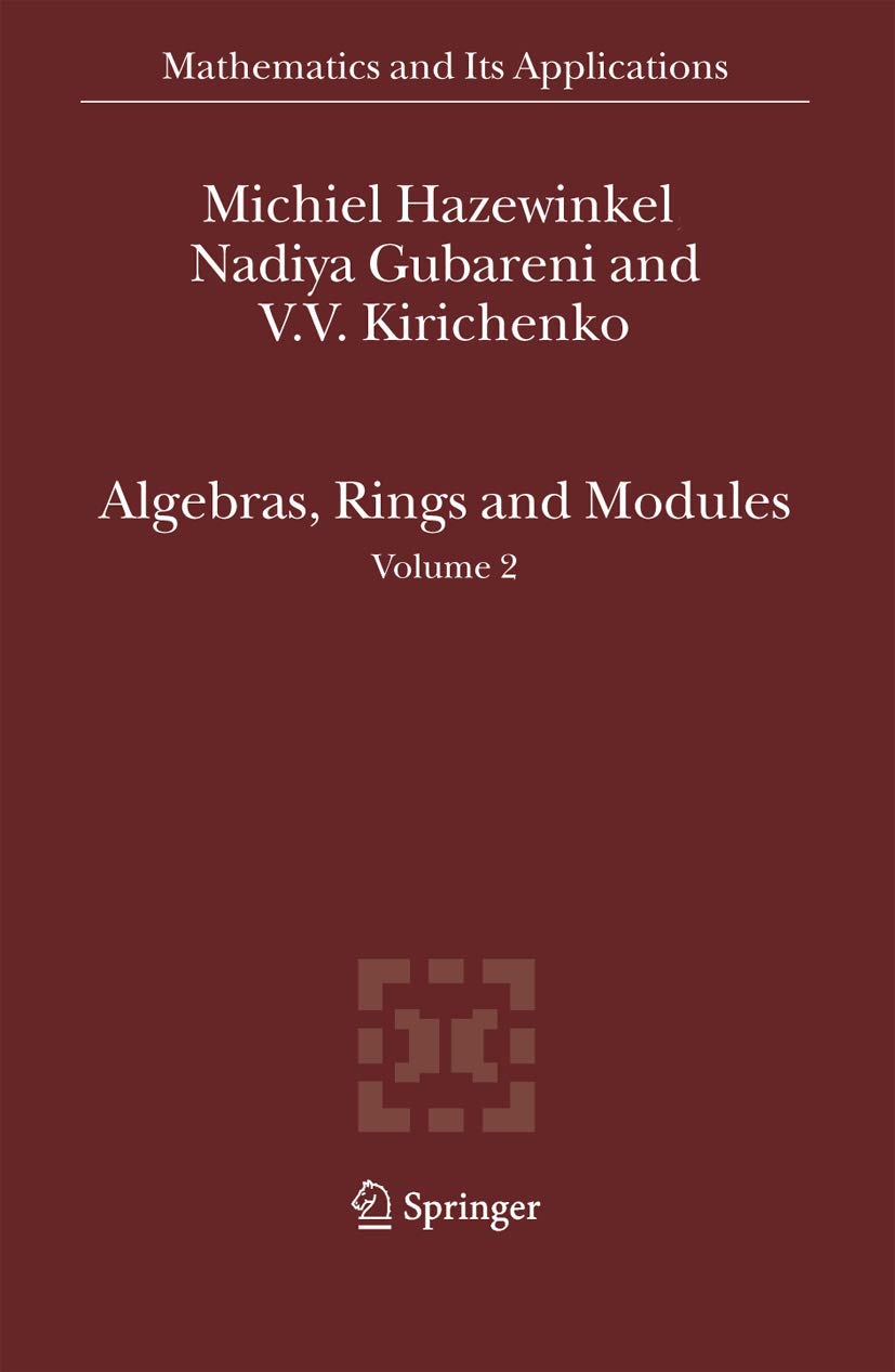 Algebras, Rings and Modules: Volume 2 (Mathematics and Its Applications, 586),Used
