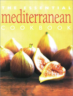 The Essential Mediterranean Cookbook (Essential Cookbook),New