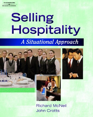 Selling Hospitality: A Situational Approach (Hospitality and Tourism),New
