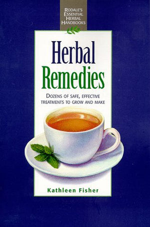 Herbal Remedies (Rodale'S Essential Herbal Handbooks),Used