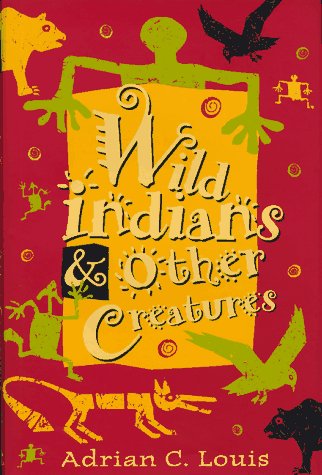 Wild Indians And Other Creatures (Western Literature Series),Used