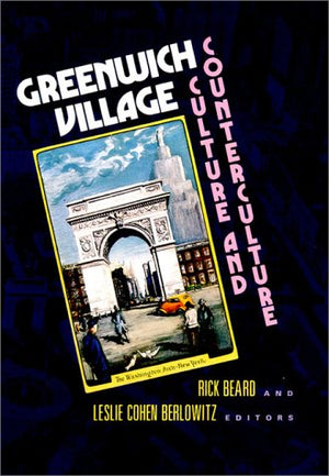 Greenwich Village: Culture and Counterculture,Used