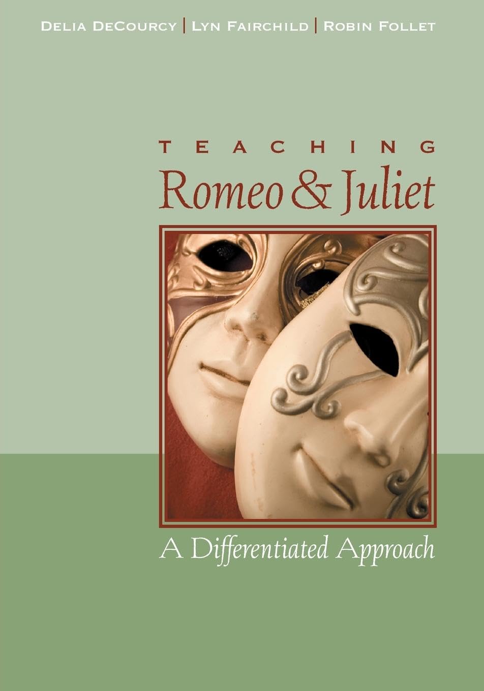 Teaching Romeo and Juliet: A Differentiated Approach,Used