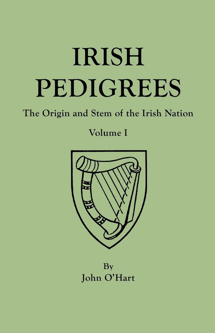 Irish Pedigrees. Fifth Edition. In Two Volumes. Volume I,Used