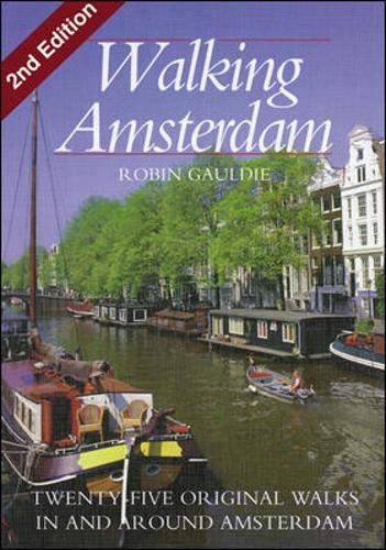Walking Amsterdam: TwentyFive Original Walks in and Around Amsterdam,Used