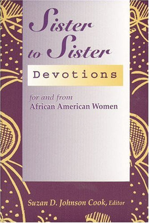 Sister To Sister: Devotions For And From African American Women (Sister To Sister Series),New
