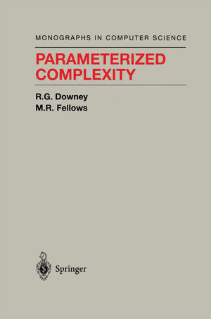 Parameterized Complexity (Monographs in Computer Science),New