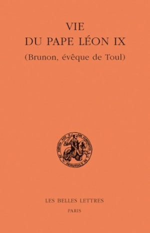 Vie Du Pape Leon IX: Brunon, Eveque De Toul (Classiques De L'histoire Au Moyen Age) (French Edition),Used