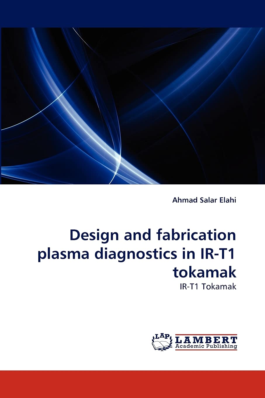 Design and fabrication plasma diagnostics in IRT1 tokamak: IRT1 Tokamak,Used