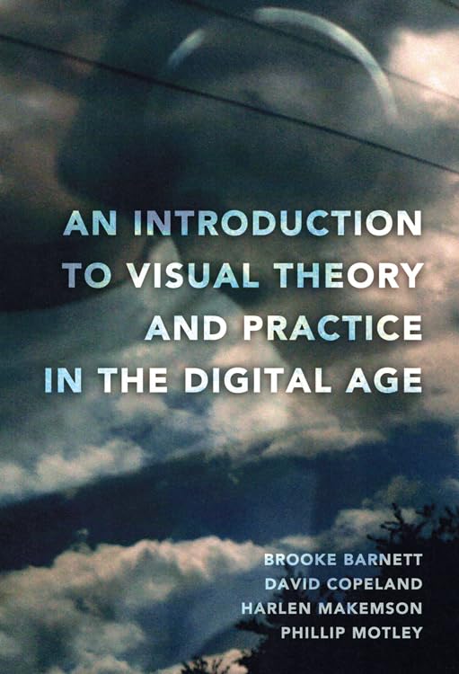 An Introduction to Visual Theory and Practice in the Digital Age,Used