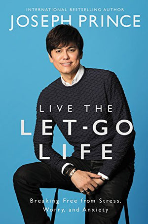 Live the LetGo Life: Breaking Free from Stress, Worry, and Anxiety,Used