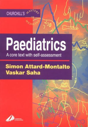 Master Medicine: Paediatrics: A core text with selfassessment,Used