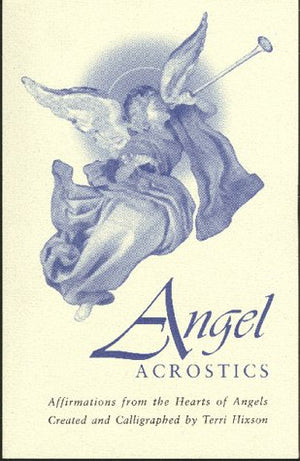 Angel Acrostics: Affirmations from the Hearts of Angels,Used