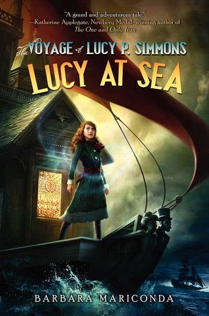 The Voyage of Lucy P. Simmons: Lucy at Sea (Voyage of Lucy P. Simmons, 2),Used