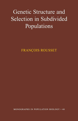 Genetic Structure And Selection In Subdivided Populations (Monographs In Population Biology, 40),Used