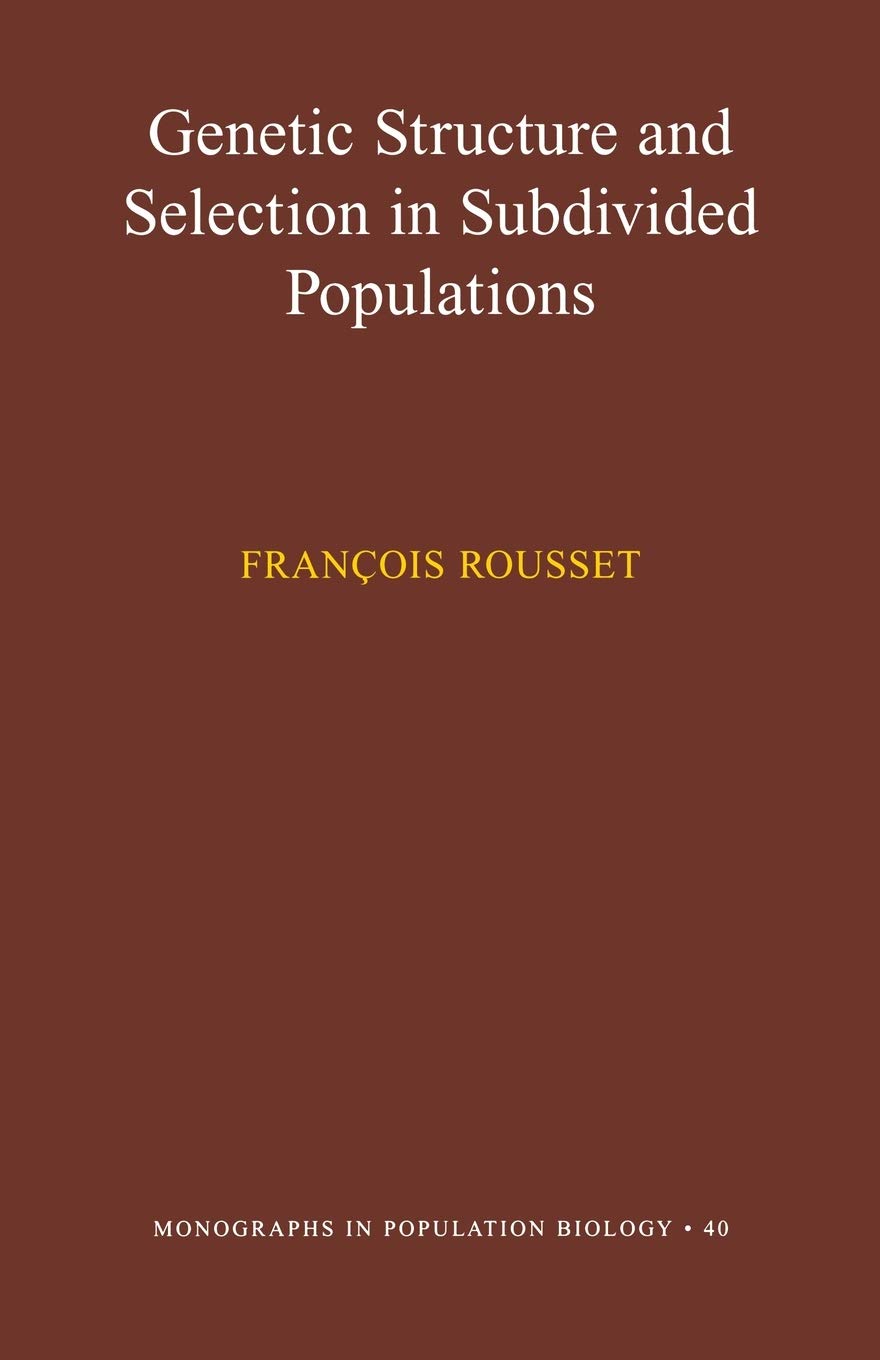 Genetic Structure And Selection In Subdivided Populations (Monographs In Population Biology, 40),Used