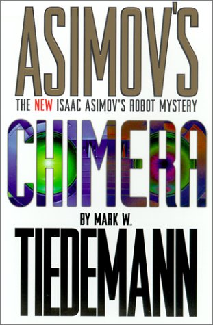 Chimera: Issaac Asimov's Robot Mystery,Used