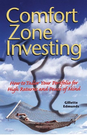 Comfort Zone Investing: How to Tailor Your Portfolio for High Returns and Peace of Mind,Used