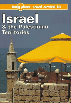Lonely Planet Israel & the Palestinian Territories: A Lonely Planet Travel Survival Kit (3rd ed),Used