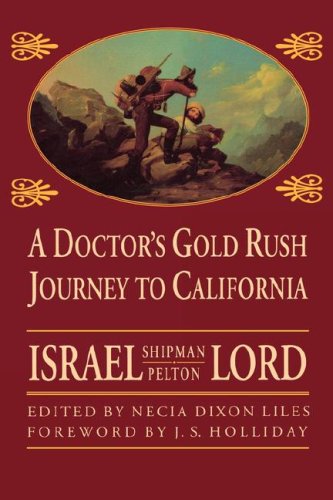 A Doctor's Gold Rush Journey to California,Used