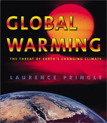 Global Warming: The Threat Of Earth'S Changing Climate