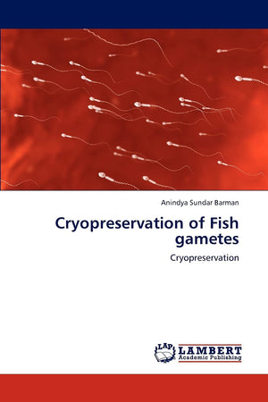 Cryopreservation of Fish gametes: Cryopreservation,Used