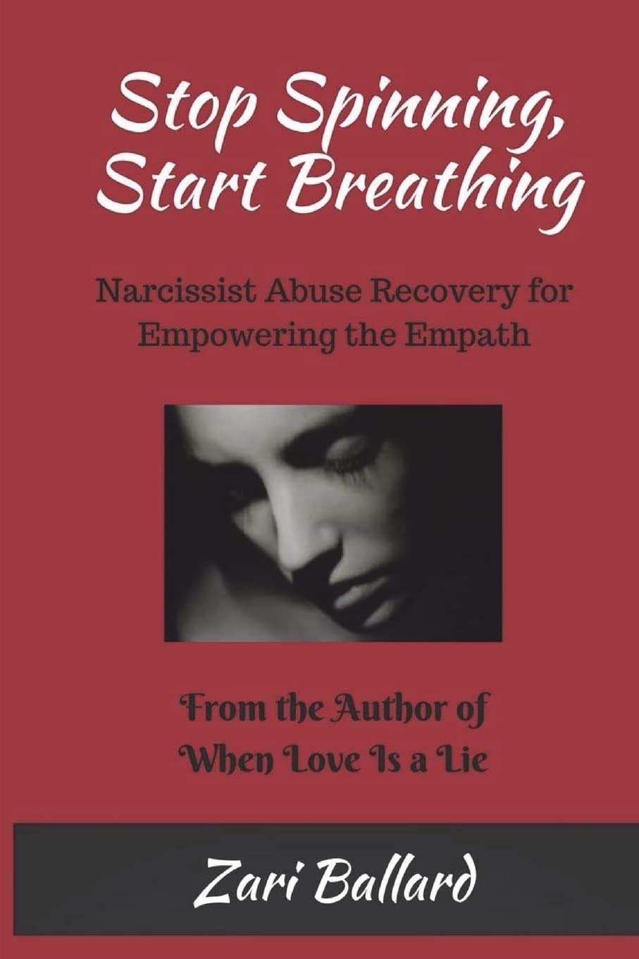 Stop Spinning, Start Breathing: Narcissist Abuse Recovery for Empowering the Empath,Used