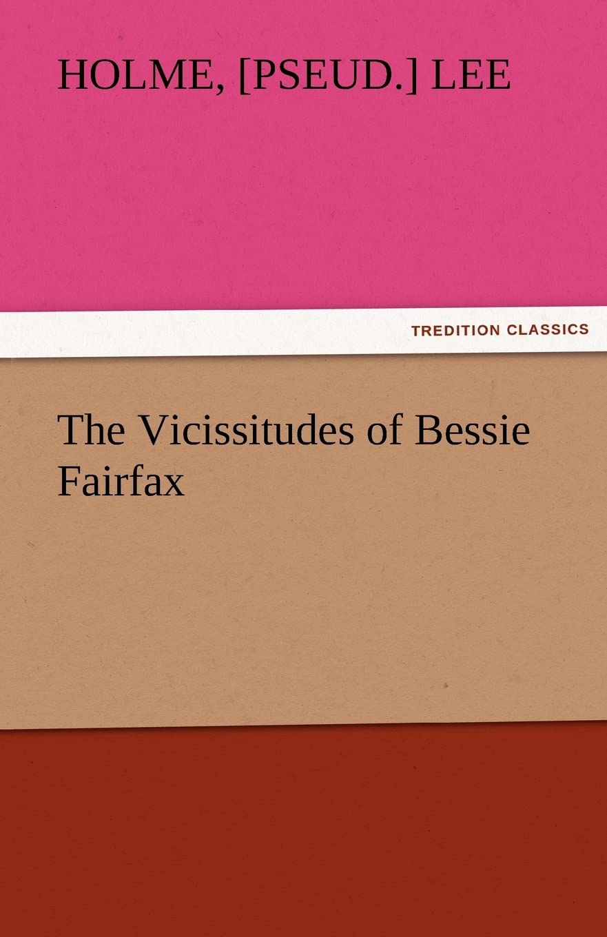 The Vicissitudes of Bessie Fairfax,Used