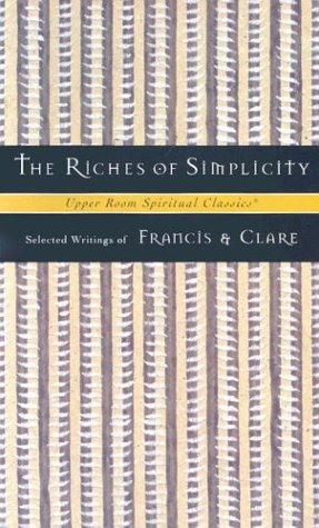 The Riches of Simplicity (Upper Room Spiritual Classics Series 2),Used