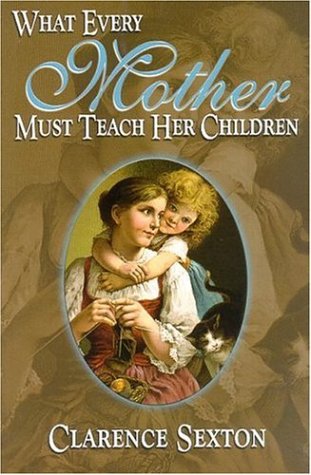 What Every Mother Must Teach Her Children