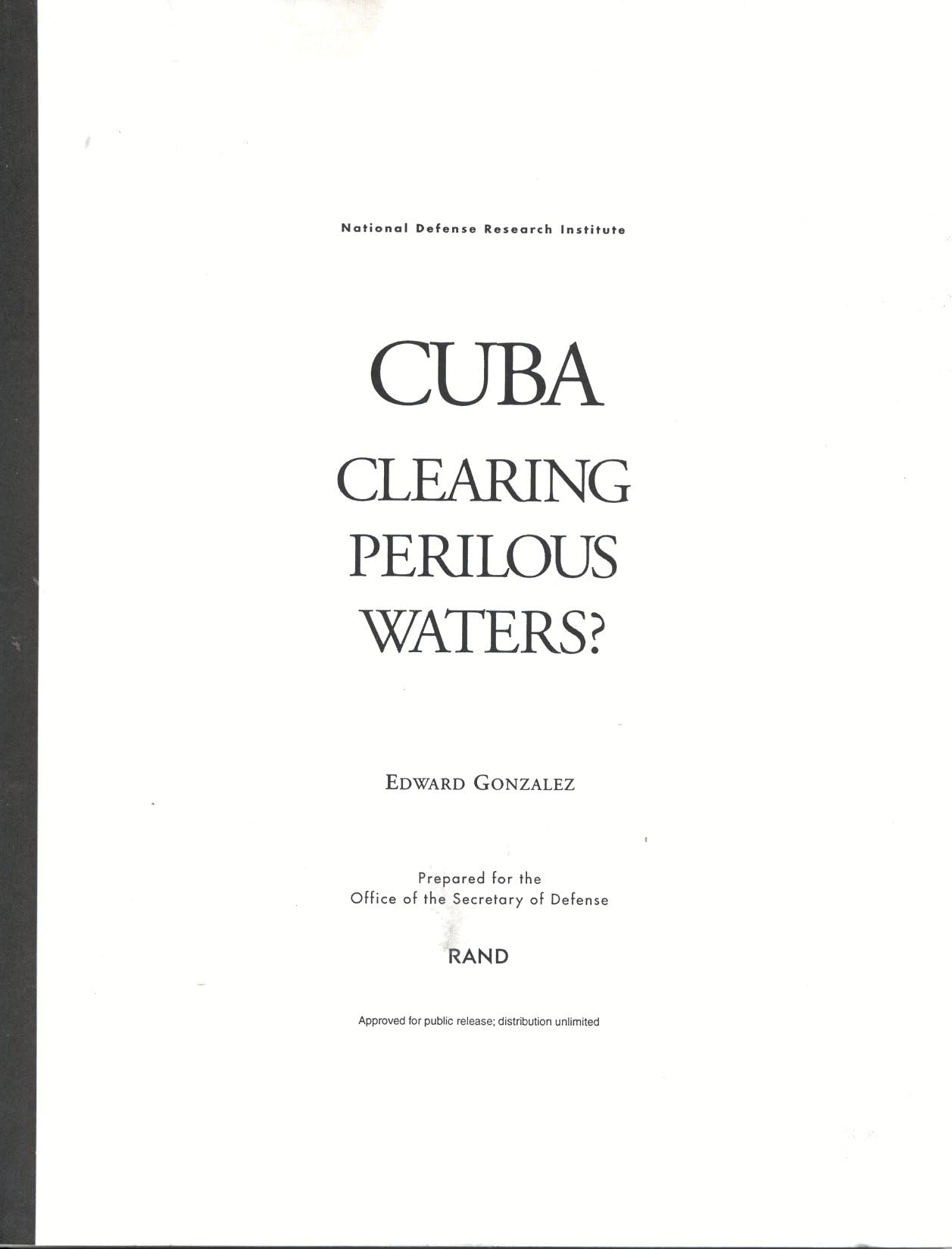 Cuba: Clearing Perilous Waters?,New